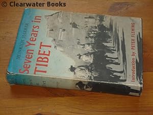 Seven Years in Tibet. Translated from the German by Richard Graves and with an introduction by Pe...