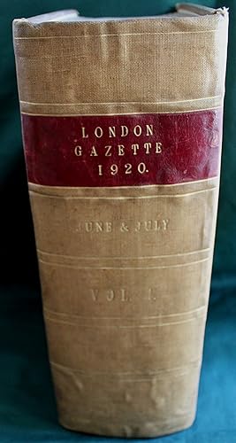 Third Supplement to The London Gazette. June and July 1920. Volume 4. 2014 Pages Bound in sequenc...