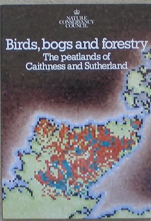 Birds, Bogs and Forestry - The Peatlands of Caithness and Sutherland