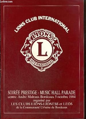 Lions Club International - Soirée prestige, Music-Hall Parade - Centre André Malraux à Bordeaux l...