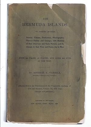 THE BERMUDA ISLANDS. An account of their Scenery, Climate, Productions, Physiography, Natural His...