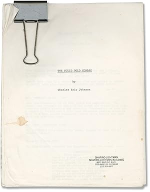 The Solid Gold Corpse (Original screenplay for an unproduced film)