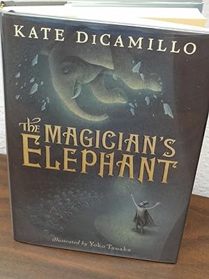 The Magician's Elephant *Signed and Dated