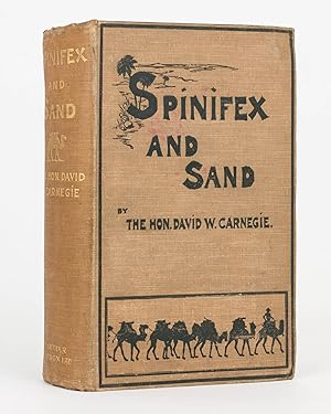 Spinifex and Sand. A Narrative of Five Years' Pioneering and Exploration in Western Australia
