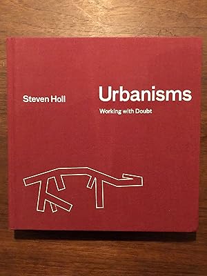 Urbanisms: Working with Doubt