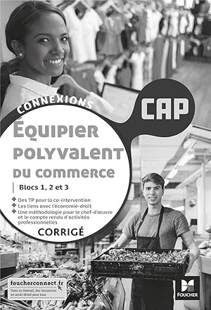 Connexions - EQUIPIER POLYVALENT DU COMMERCE - CAP - Ed. 2021 - Corrigé