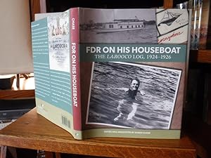 FDR on His Houseboat - The Larooco Log, 1924-1926