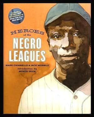HEROES OF THE NEGRO LEAGUES