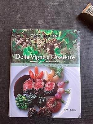 De la Vigne à l'Assiette - Voyage au coeur de la France des saveurs