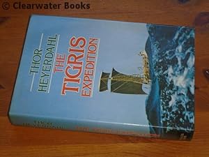 The Tigris Expedition. In Search for Our Beginnings. (SIGNED)