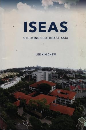 ISEAS : studying Southeast Asia