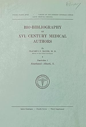 Bio-Bibliography of XVI. Century Medical Authors: Fasciculus 1, Abarbanel-Alberti, S.