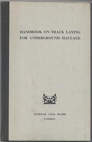 Handbook on Track Laying for Underground Haulage