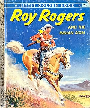 Roy Rogers and the Indian Sign