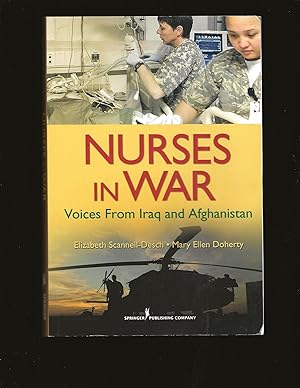 Nurses at War: Voices from Iraq and Afghanistan (Only Signed Copy)