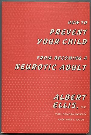 How to Prevent your Child from becoming a Neurotic Adult