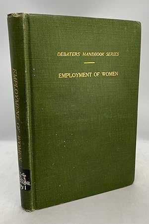Selected Articles on the Employment of Women (Debaters' Handbook Series)