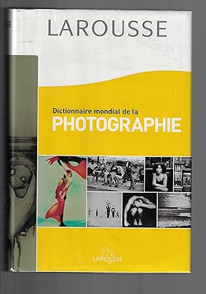 Dictionnaire mondial de la photographie