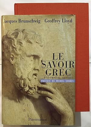 LE SAVOIR GREC. Dictionnaire critique