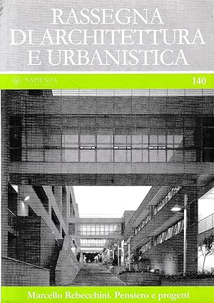 Rassegna di architettura e urbanistica 140. Marcello Rebecchini. Pensiero e progetti
