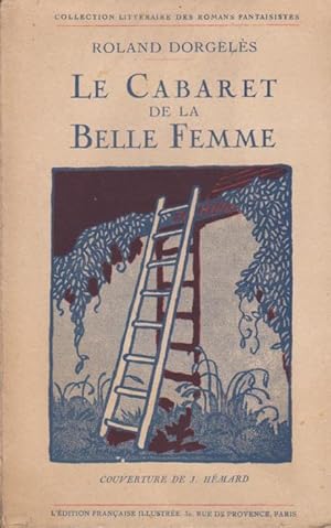 Le Cabaret De La Belle femme. Édition Originale.