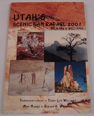 Utah's Scenic San Rafael 2001; Signed