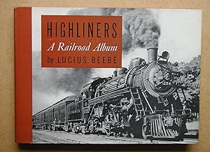 Highliners: A Railroad Album.