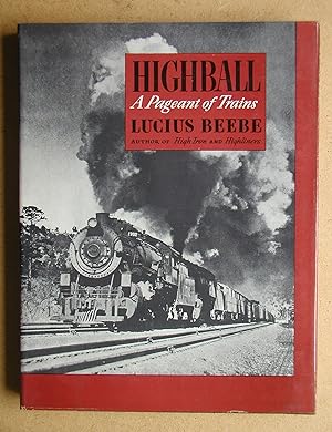 Highball: A Pageant of Trains.