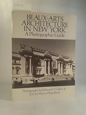 Beaux-Arts Architecture in New York: A Photgraphic Guide: A Photographic Guide