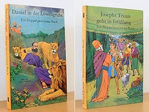 Josephs Traum geht in Erfüllung / Daniel in der Löwegrube / Ein Doppelpanorama-Buch
