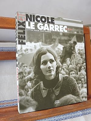 Félix et Nicole LE GARREC Coffret deux volumes Volume 1 : vivre pour des images (1960-1969), Volu...