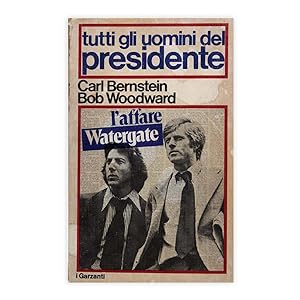 Bernstein & Woodward - Tutti gli uomini del Presidente