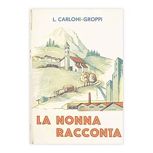 L. Carloni - Groppi - La nonna racconta