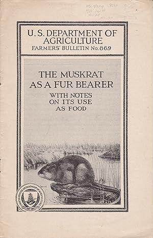 The Muskrat as a Fur Bearer with Notes on Its Use as Food [ex libris Hudson's Bay Co]