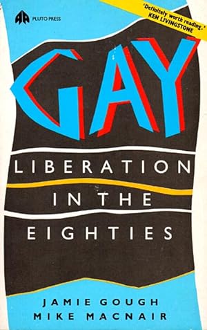 Gay Liberation in the Eighties