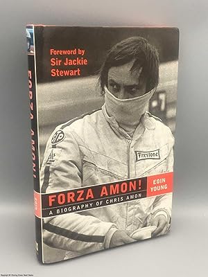 Forza Amon!: biography of Chris Amon (signed by author)