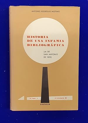 Historia de una Infamia Bibliografica : la de San Antonio de 1823.