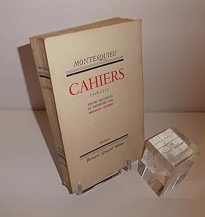 Cahiers 1716-1755, textes recueillis et présentés par Bernard Grasset. Paris.Grasset. 1942.
