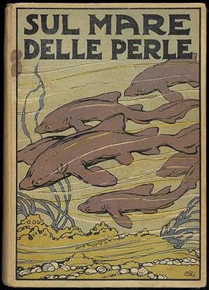 Sul Mare delle Perle. Romanzo di Avventure.