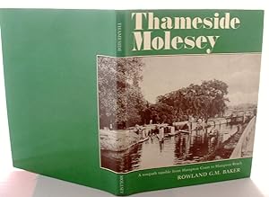 Thameside Molesey : A Towpath Ramble from Hampton Court to Hampton Reach