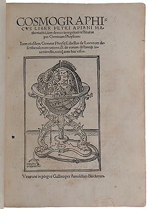Cosmographicus liber Petri Apiani mathematici, iam denuo integritati restitutus per Gemmam Phrysi...