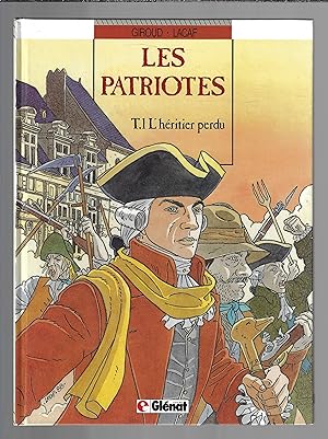 Les Patriotes : L'Héritier perdu, tome 1