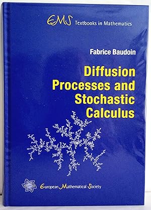 Diffusion processes and stochastics claculus.