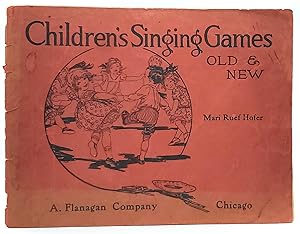 Children's Singing Games: Old and New