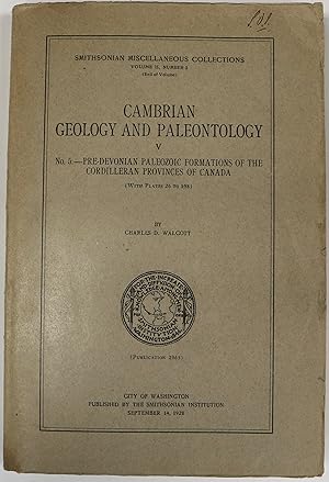 Cambrian Geology and Paleontology - No.5 - Pre-Devonian Paleozoic Formations of the Cordilleran P...