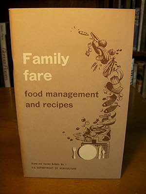 Family Fare: Food Management and Recipes (U.S. Department of Agriculture Home and Garden Bulletin...