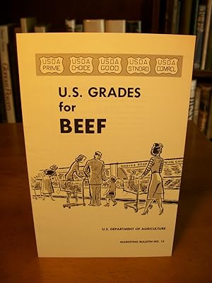 U.S, Grades for Beef (U.S. Department of Agriculture Marketing Bulletin No. 15)
