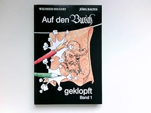 Auf den "Busch" geklopft, Bd. 1 : Signiert vom Autor.