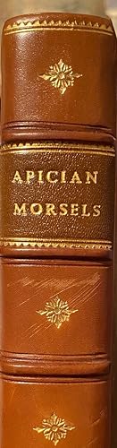 Apician Morsels; or, Tales of the Table, Kitchen, and Larder: Containing, A New and Improved Code...