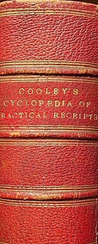Cooley's Cyclopaedia and collateral information in the Arts, Manufactures, Professions, and Trade...